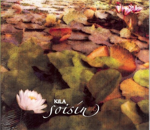 Soisin - Kila - Musik - KILA RECORDS - 5391502370322 - 12 augusti 2013