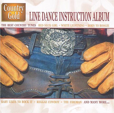 Cover for Line Dance Instruction · The best country tunes (CD) (2017)