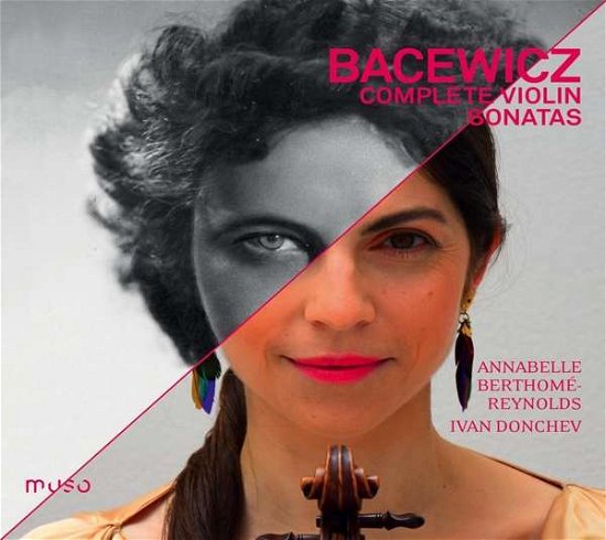 Cover for Annabelle Berthome-reynolds / Ivan Donchev · Grazyna Bacewicz: Complete Violin Sonatas (CD) (2019)