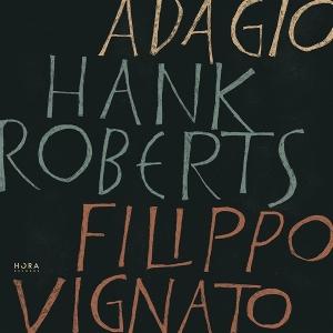 Filipo Vignato & Hank Roberts · Adagio (CD) (2025)