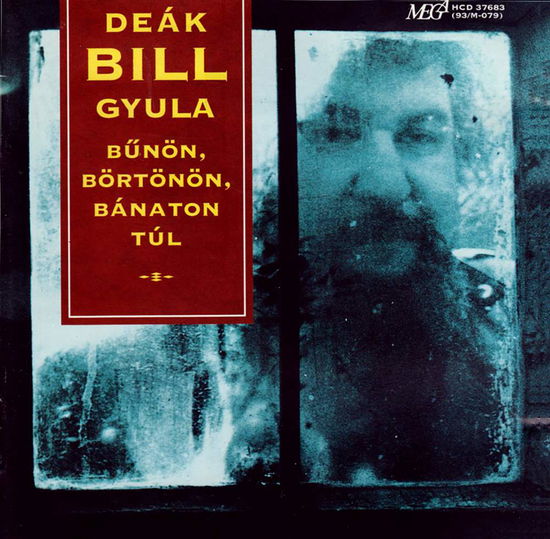 Cover for Deák Bill Gyula · B?nön, Börtönön, Bánaton (CD) (2020)