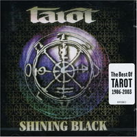 Shining Black: the Best of Tarot 1986-2003 - Tarot - Musiikki - BLASTIC HEAVEN RECORDS - 6418594336322 - keskiviikko 1. heinäkuuta 2015