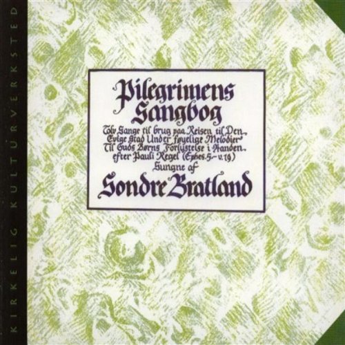 Cover for Bratland Sondre · Pilegrimens Sangbog (CD) (1997)