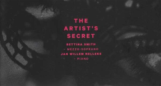 The Artists Secret - Bettina Smith / Jan Willem Nelleke - Musik - LAWO - 7090020182322 - 26. Februar 2021