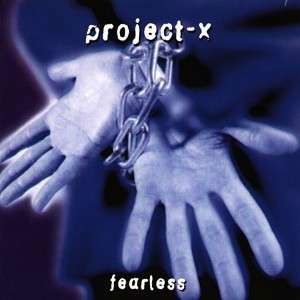 Fearless - Project-x - Musiikki - Energy Rekords - 7393412015322 - maanantai 9. elokuuta 1999