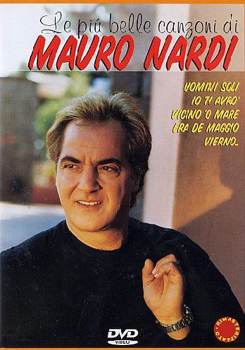 Cover for Mauro Nardi · Le Piu Belle Canzoni Di M (DVD) (2005)