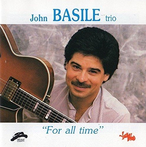 Cover for John Basile Trio · For All Time (CD) (2000)