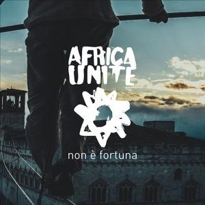 Cover for Africa Unite · Non E Fortuna (CD) (2022)