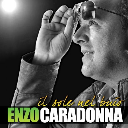 Cover for Caradonna Enzo · Il Sole Nel Buio (CD) (2013)