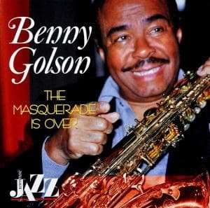 The Masquerade Is Over - Benny Golson - Música - DEE 2 - 8028980132322 - 20 de abril de 2015
