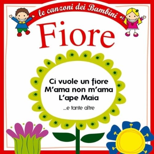 Cover for Aa.vv. · Le Canzoni Dei Bambini: Fiore (CD) (2011)