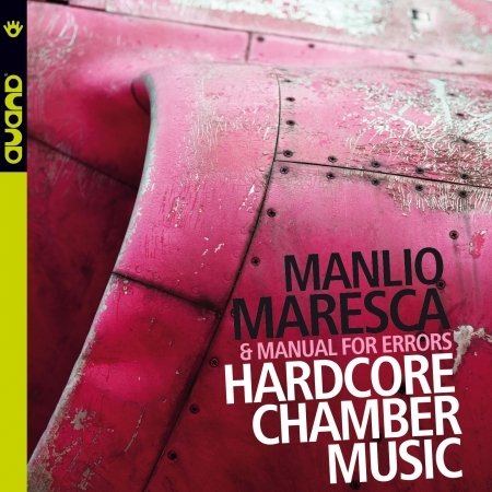 Cover for Manlio Maresca · Hardcore Chamber Music (CD) (2018)
