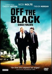 Cover for Nick Nolte · Off the Black (DVD)