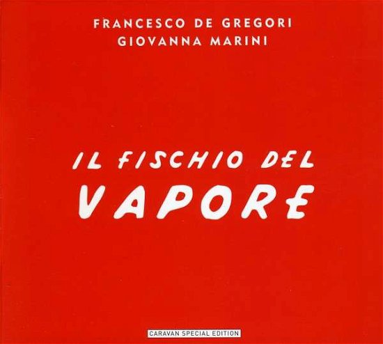 Cover for Francesco De Gregori · Il Fischio Del Vapore (CD) (2010)