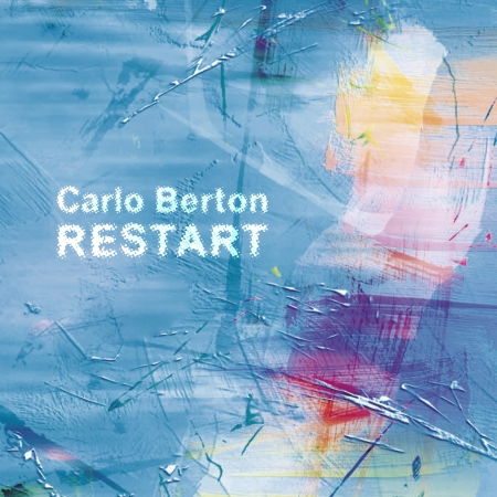 Cover for Carlo Berton · Restart (CD) (2023)