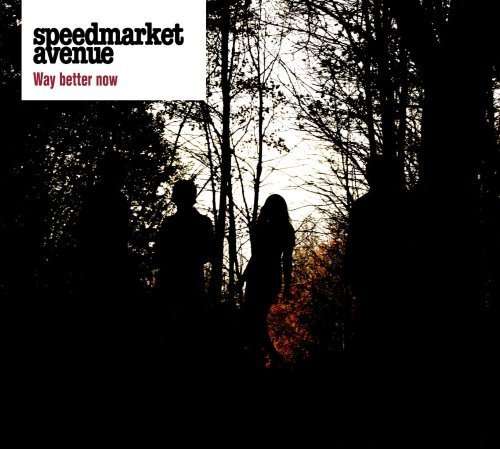 Cover for Speedmarket Avenue · Way Better Now (LP) (2008)