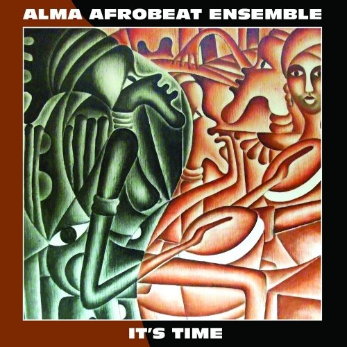 Cover for Alma Afrobeat Ensemble · It's Time (LP) (2016)