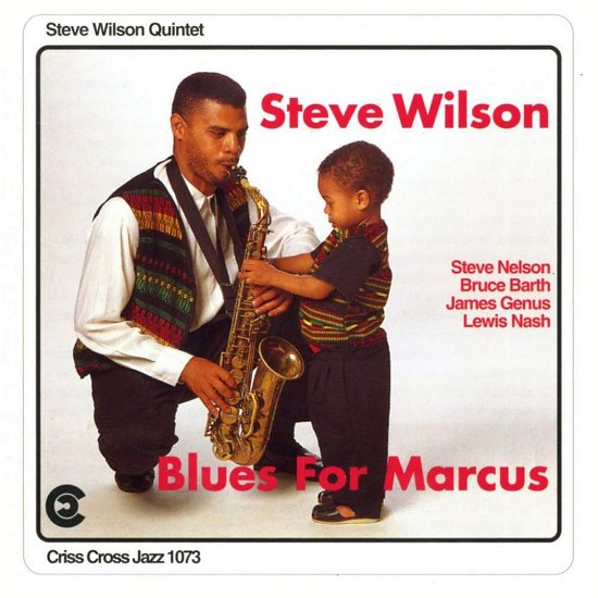 Steve Wilson · Blues For Marcus (CD) (2014)