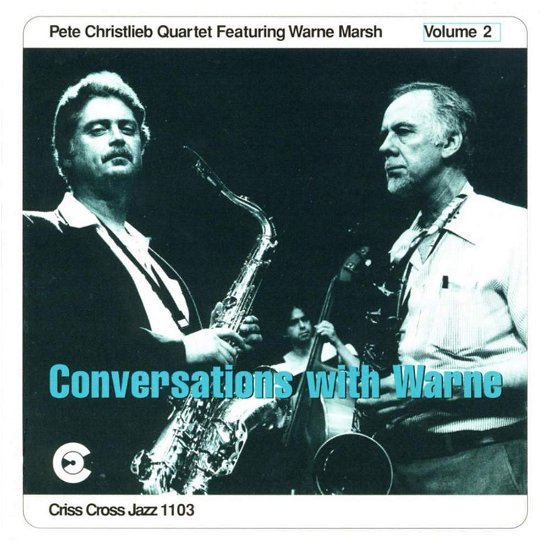 Cover for Pete Christlieb · Marsh-Conversations With (CD) (1995)