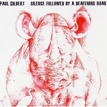 Cover for Paul Gilbert · Silence Followed By A Deafenin (CD) (2012)