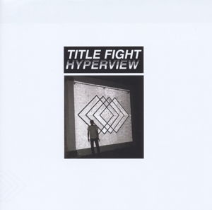 Title Fight · Hyperview (CD) (2015)
