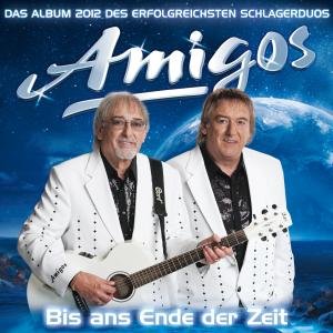 Bis Ans Ende Der Zeit - Amigos - Musikk - MCP - 9002986711322 - 28. august 2013