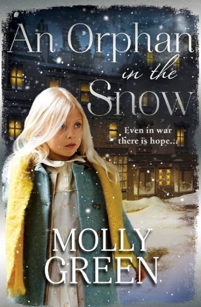 An Orphan in the Snow - Molly Green - Libros - HarperCollins Publishers - 9780008296322 - 13 de noviembre de 2018