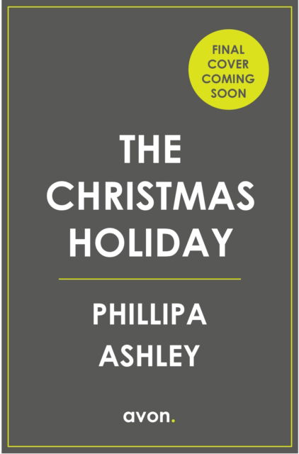 Cover for Phillipa Ashley · The Christmas Holiday (Paperback Book) (2022)