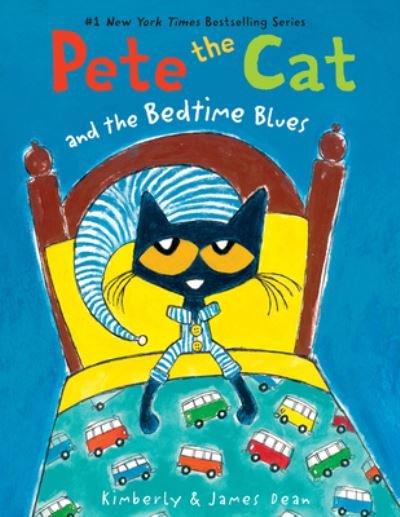Pete the Cat and the Bedtime Blues - Pete the Cat - James Dean - Books - HarperCollins Publishers Inc - 9780062304322 - March 2, 2023