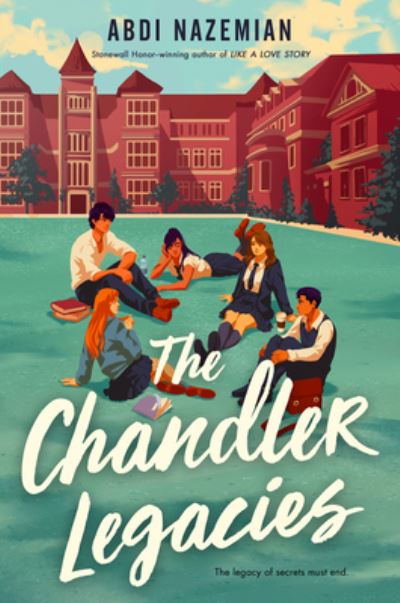 The Chandler Legacies - Abdi Nazemian - Bücher - HarperCollins - 9780063039322 - 15. Februar 2022