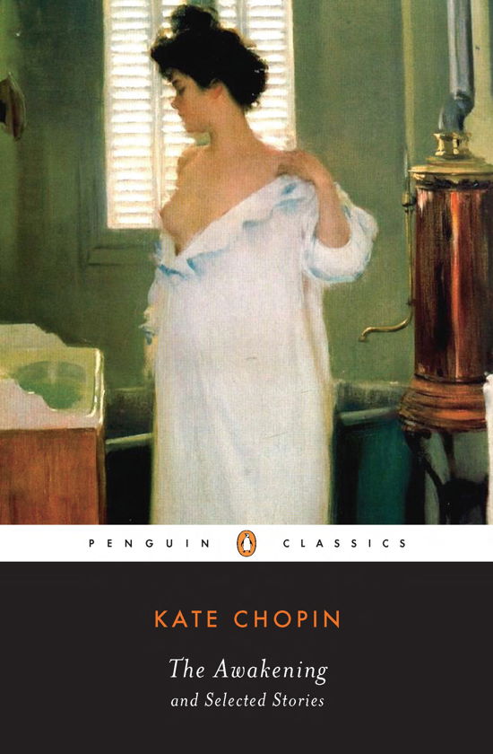 The Awakening and Selected Stories - Kate Chopin - Books - Penguin Books Ltd - 9780142437322 - February 4, 2003