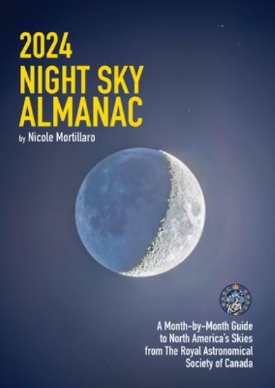 Cover for Nicole Mortillaro · 2024 Night Sky Almanac (Buch) (2023)