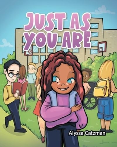 Cover for Alyssa Catzman · Just As You Are (Paperback Book) (2021)