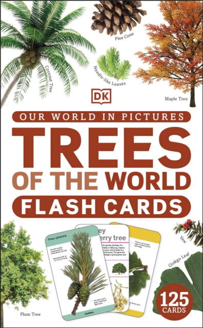 Our World in Pictures Trees of the World Flash Cards - DK Our World in Pictures - Dk - Books - Dorling Kindersley Ltd - 9780241536322 - August 25, 2022