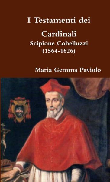 Cover for Maria Gemma Paviolo · I Testamenti dei Cardinali (Paperback Book) (2017)