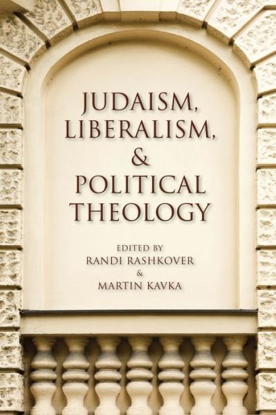 Cover for Randi Rashkover · Judaism, Liberalism, and Political Theology (Paperback Book) (2013)
