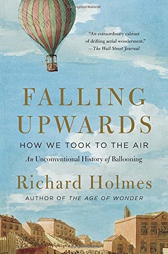 Cover for Richard Holmes · Falling Upwards: How We Took to the Air: an Unconventional History of Ballooning (Vintage) (Paperback Bog) (2014)