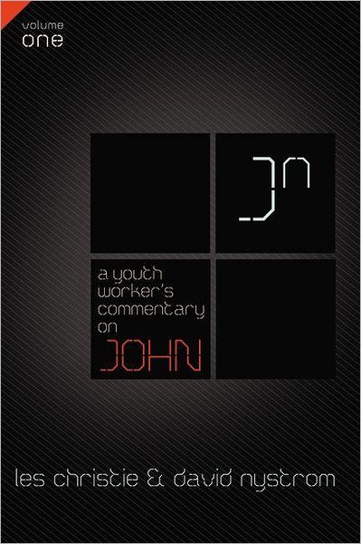 Cover for Les Christie · A Youth Worker's Commentary on John, Vol 1: Volume 1 (Paperback Book) (2011)