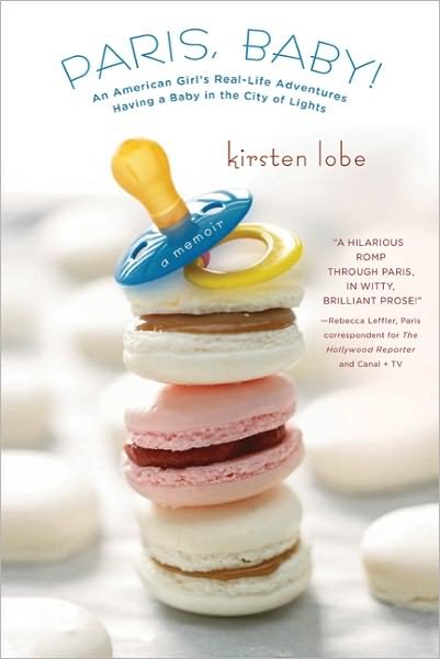 Cover for Kirsten Lobe · Paris, Baby! (Paperback Book) (2011)