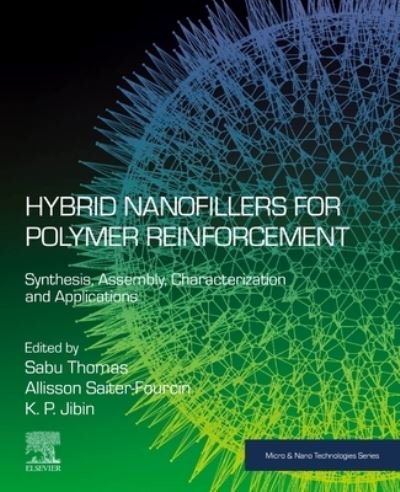 Cover for Sabu Thomas · Hybrid Nanofillers for Polymer Reinforcement: Synthesis, Assembly, Characterization, and Applications - Micro &amp; Nano Technologies (Taschenbuch) (2024)