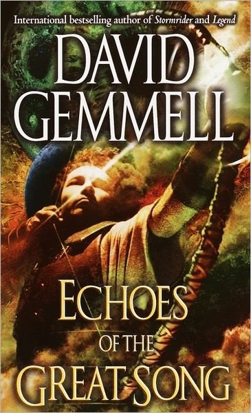 Cover for David Gemmell · Echoes of the Great Song (Paperback Book) (2002)