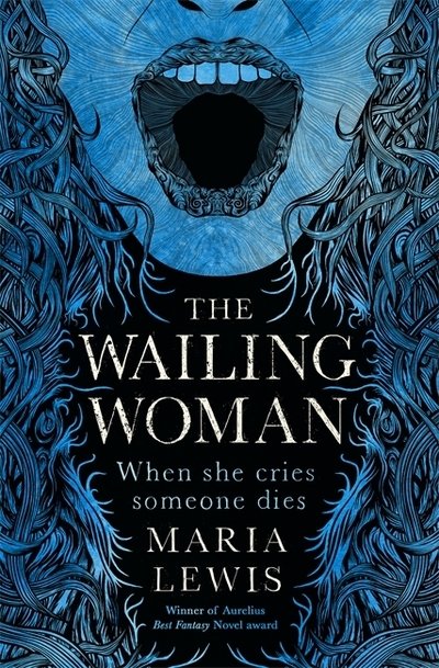 Cover for Maria Lewis · The Wailing Woman: When she cries, someone dies (Paperback Book) (2020)