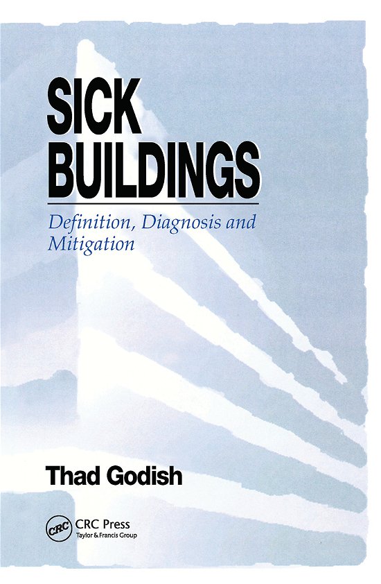 Cover for Thad Godish · Sick Buildings: Definition, Diagnosis and Mitigation (Paperback Bog) (2019)