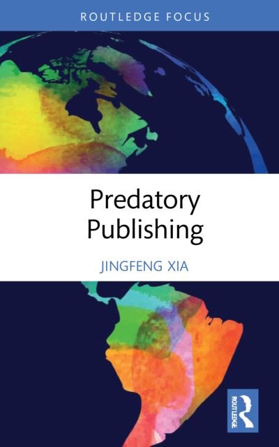 Cover for Xia, Jingfeng (Independent researcher) · Predatory Publishing (Hardcover bog) (2021)