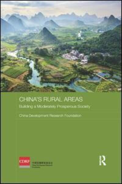 Cover for China Development Research Foundation · China's Rural Areas: Building a Moderately Prosperous Society - Routledge Studies on the Chinese Economy (Pocketbok) (2019)