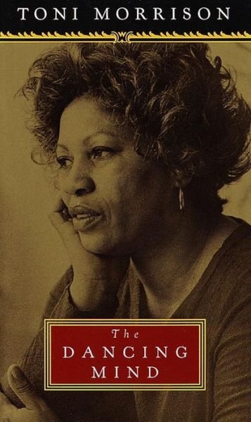 Cover for Toni Morrison · The Dancing Mind: Speech upon Acceptance of the National Book Foundation Medal for Distinguished C ontribution to American Letters (Hardcover Book) (1996)