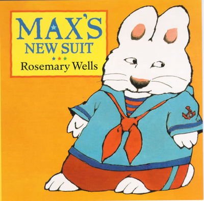 Cover for Rosemary Wells · Max's First Suit (Hardcover Book)
