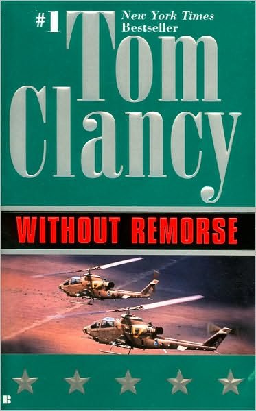 Cover for Tom Clancy · Without Remorse - John Clark Novel, A (Taschenbuch) [Open market edition] (1994)