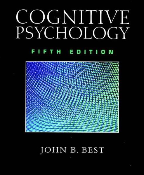 Cognitive Psychology - Best, John B. (Eastern Illinois University) - Bøger - John Wiley & Sons Inc - 9780470002322 - 10. oktober 1998