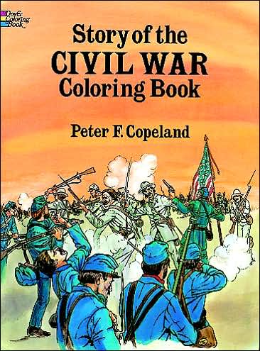 Cover for Peter F. Copeland · Story of the Civil War Colouring Book - Dover History Coloring Book (MERCH) (2003)